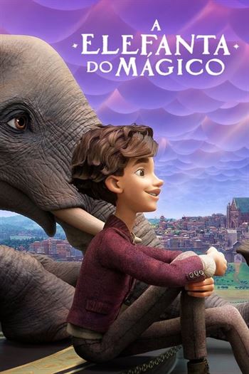 Download do Filme A Elefanta do Mágico (2023) 720p | 1080p Dual Áudio e Legendado - Torrent Download