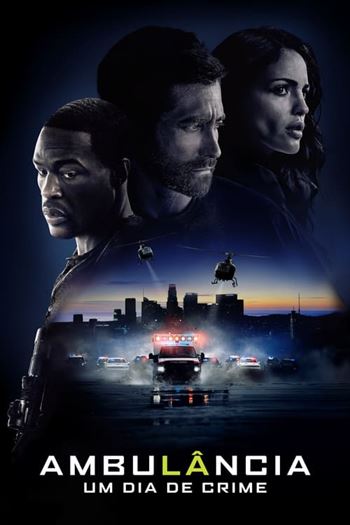 Ambulância: Um Dia de Crime Torrent (2022) BluRay 720p | 1080p | 2160p Dual Áudio e Legendado