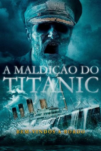 Download A Maldição do Titanic Torrent (2022) BluRay 720p | 1080p Dual Áudio e Legendado - Torrent Download