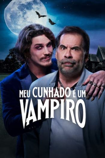 Download Meu Cunhado é Um Vampiro Torrent (2023) WEB-DL 720p | 1080p Nacional - Torrent Download