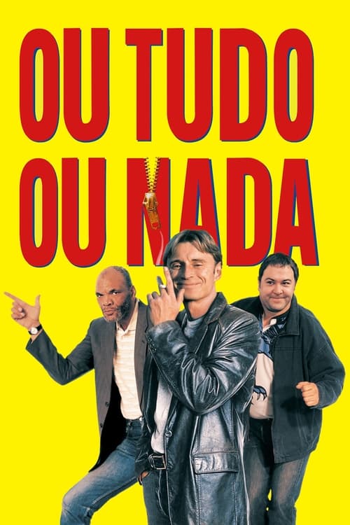 Download do Filme Ou Tudo, Ou Nada (1997) 720p | 1080p Legendado - Torrent Download
