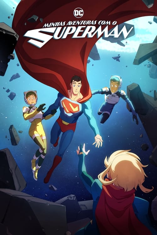 Minhas Aventuras com o Superman 1ª, 2ª Temporada (2022) 720p | 1080p Dual Áudio e Legendado – Download Torrent