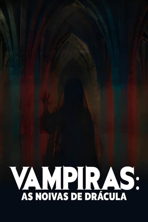 Vampiras: As Noivas de Drácula (2024) 1080p Dual Áudio – Download Torrent